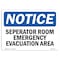 Signmission OSHA Notice, 5" Height, Separator Room Emergency Evacuation Area Sign, 7" X 5", Landscape OS-NS-D-57-L-18278 - alternate 1